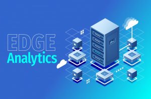 What is Edge analytics | Skizzle Technolabs